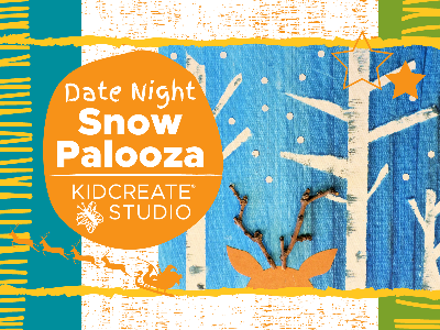 Date Night- Snow Palooza (4-9 Years)